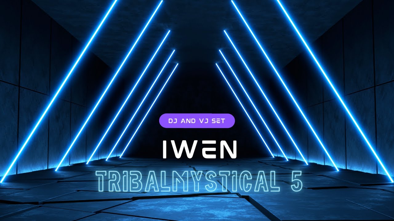 Iwen - Tribalmystical 5 -  dj and vj set - deep-house, afro-house, chill-house, melodic-house