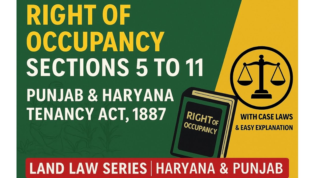 Haryana and Punjab Tenancy Act 1887 | Sections 5 to 11 Explained | Right of Occupancy in Tenancy Act
