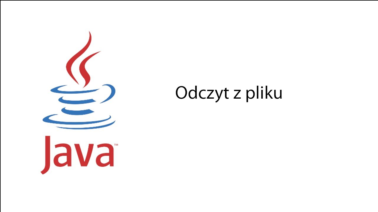 Polski Kurs JAVA. Odcinek 9 - Odczyt z pliku