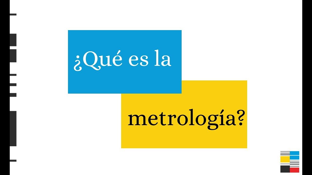 ¿Qué es la metrología?