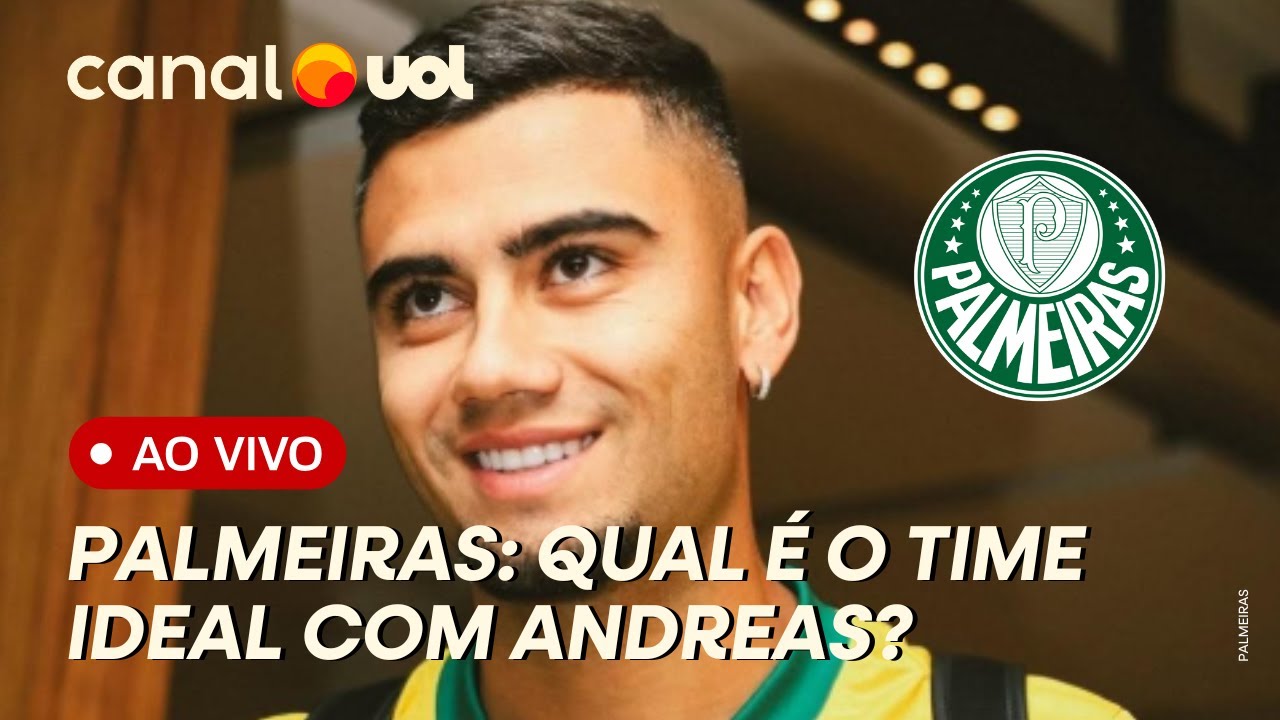 🔴PALMEIRAS: ANDREAS PEREIRA CHEGOU! QUAL SERÁ O TIME IDEAL A PARTIR DE AGORA?
