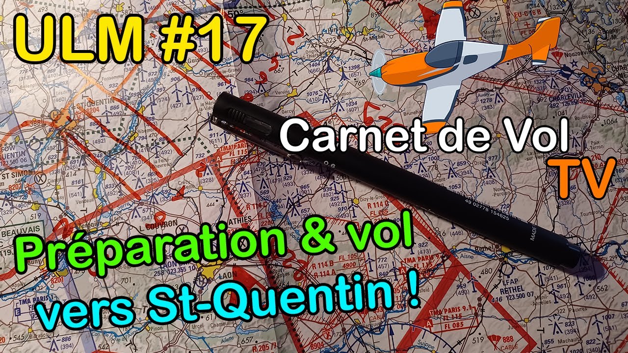 ULM #17 - Préparation & Vol vers Saint-Quentin