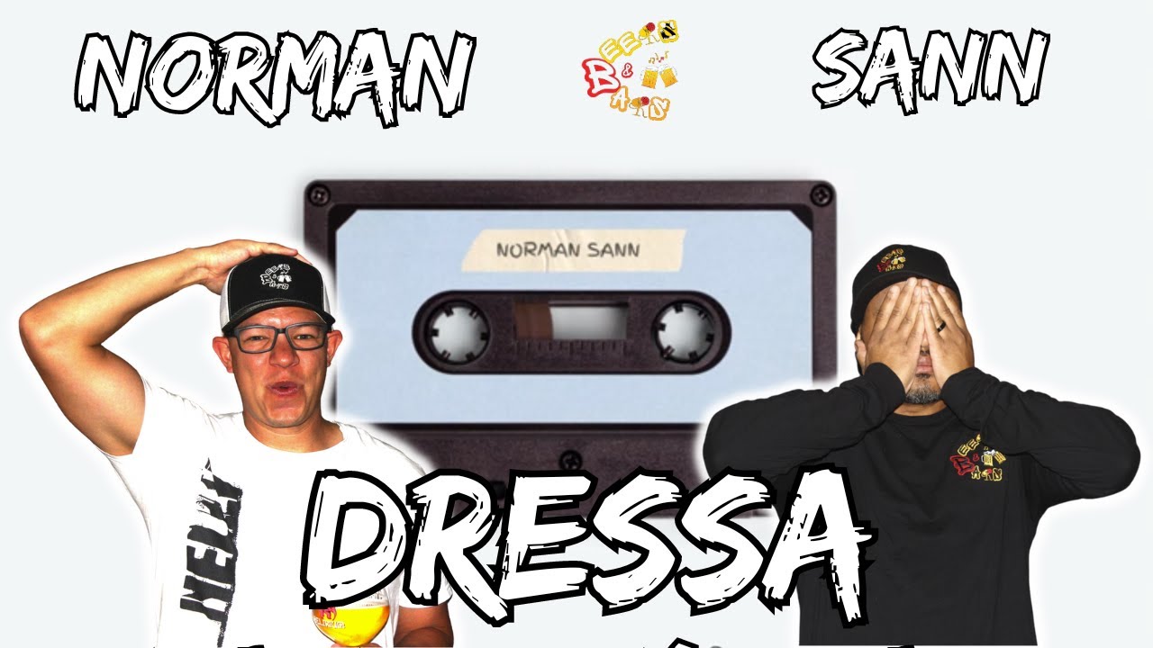HIP HOP IS REVIVED!!!!! | Norman Sann - Dressa Reaction