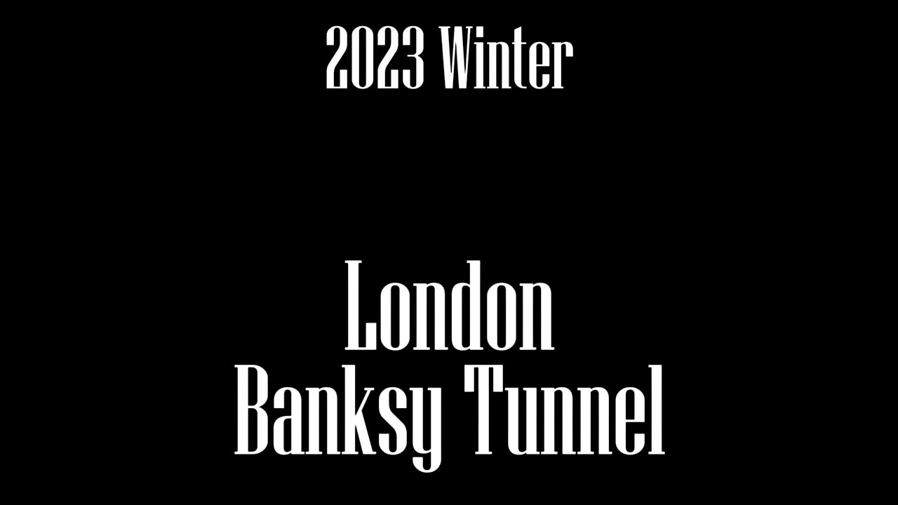2023 Winter | Banksy Tunnel London | 4K Video | Graffiti Heaven