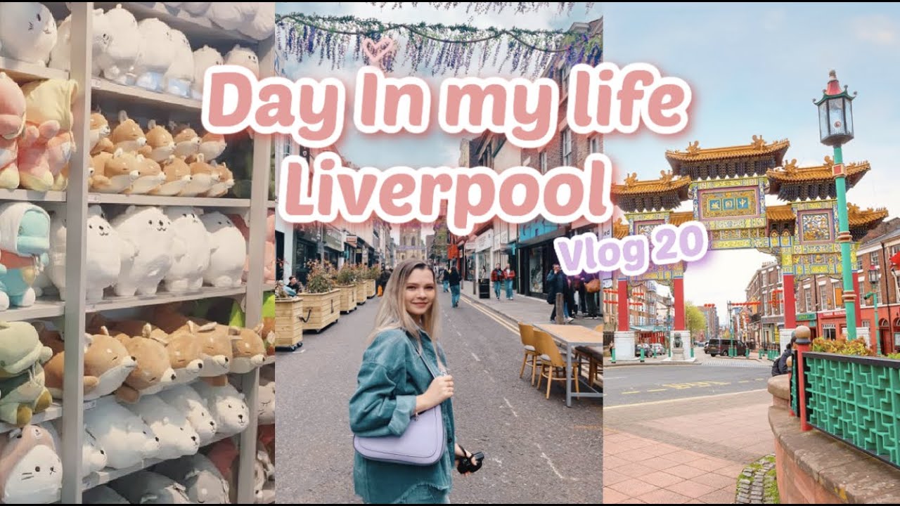 Day in my Life: Liverpool Vlog ✨🛍 Chinatown, kenji & shopping