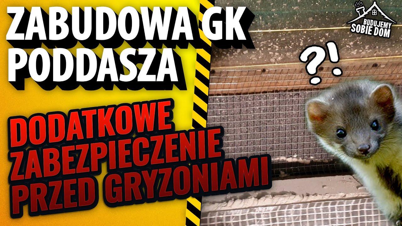 ▶️ #055 Zabudowa GK poddasza. Dodatkowe zabezpieczenie przed gryzoniami na naszym poddaszu...