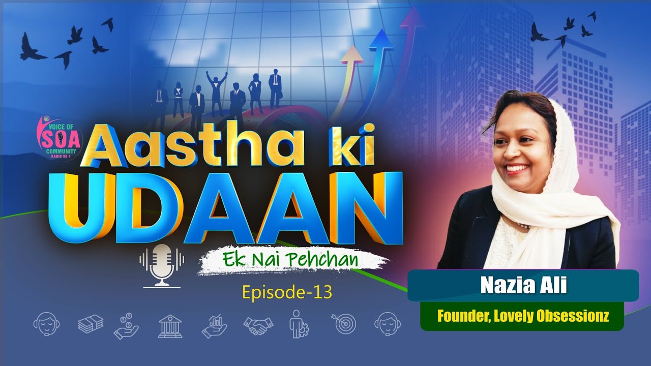 Handmade Gifting Startup | Nazia Ali | Founder, Lovely Obsessionz| WTC BBSR | EP -13 S-1 | Soa Radio