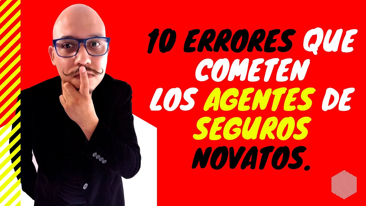 10 errores  que cometen los AGENTES DE SEGUROS NOVATOS❌👨‍💼 #Agentes #Seguros