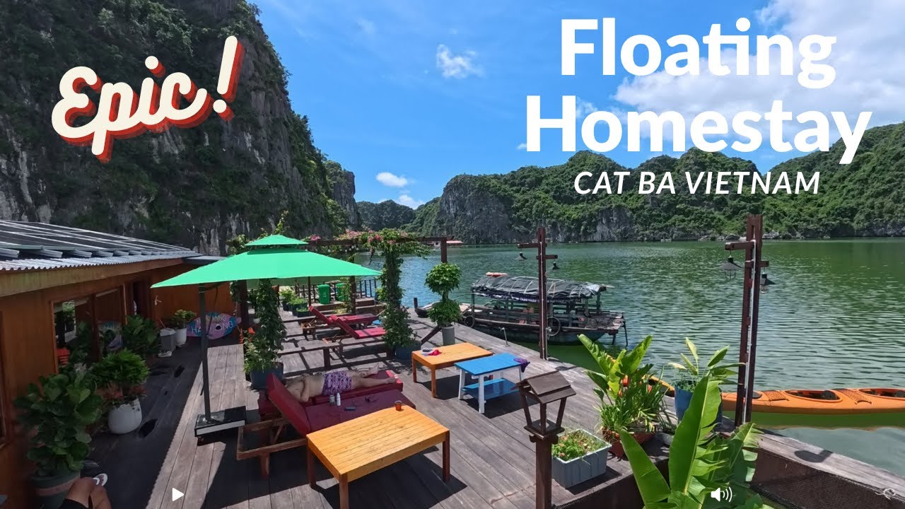 Lan Ha Floating Homestay - Cat Ba Vietnam- EPIC!