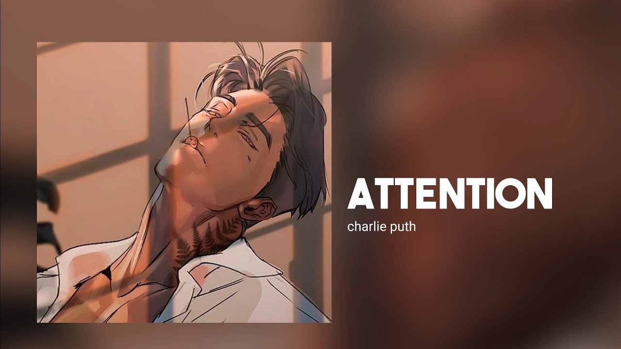 charlie puth - attention || slowed to perfection + heavy reverb
