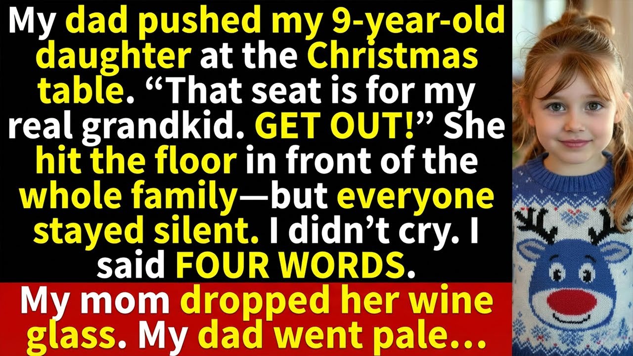 At Christmas, my dad pushed my daughter. “That seat is for my real grandkid. Get out!