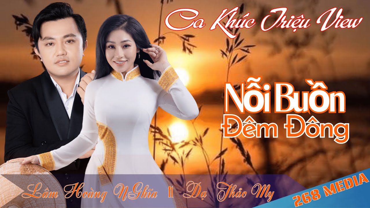 Nhạc trữ t&igrave;nh tuyển chọn | NỖI BUỒN Đ&Ecirc;M Đ&Ocirc;NG | L&acirc;m Ho&agrave;ng Nghĩa ft Dạ Thảo My | Nhạc V&agrave;ng | 268 MEDIA