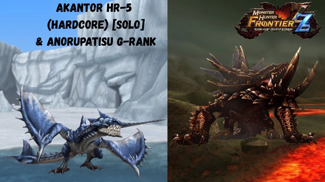 MHFZZ - Akantor HR-5 (HC/Solo) & Anorupatisu G-Rank  | GS [Great Sword / Sword of God + GS Sigils ]