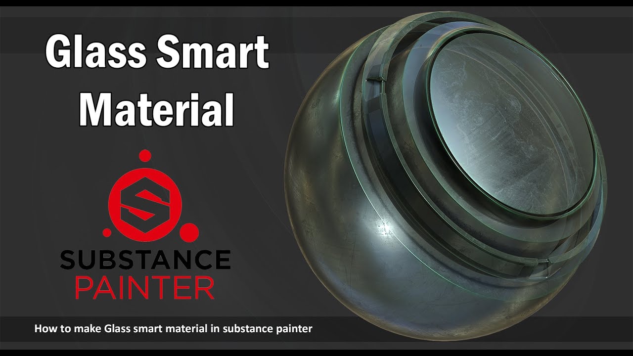 Glass Smart Material - substance painter