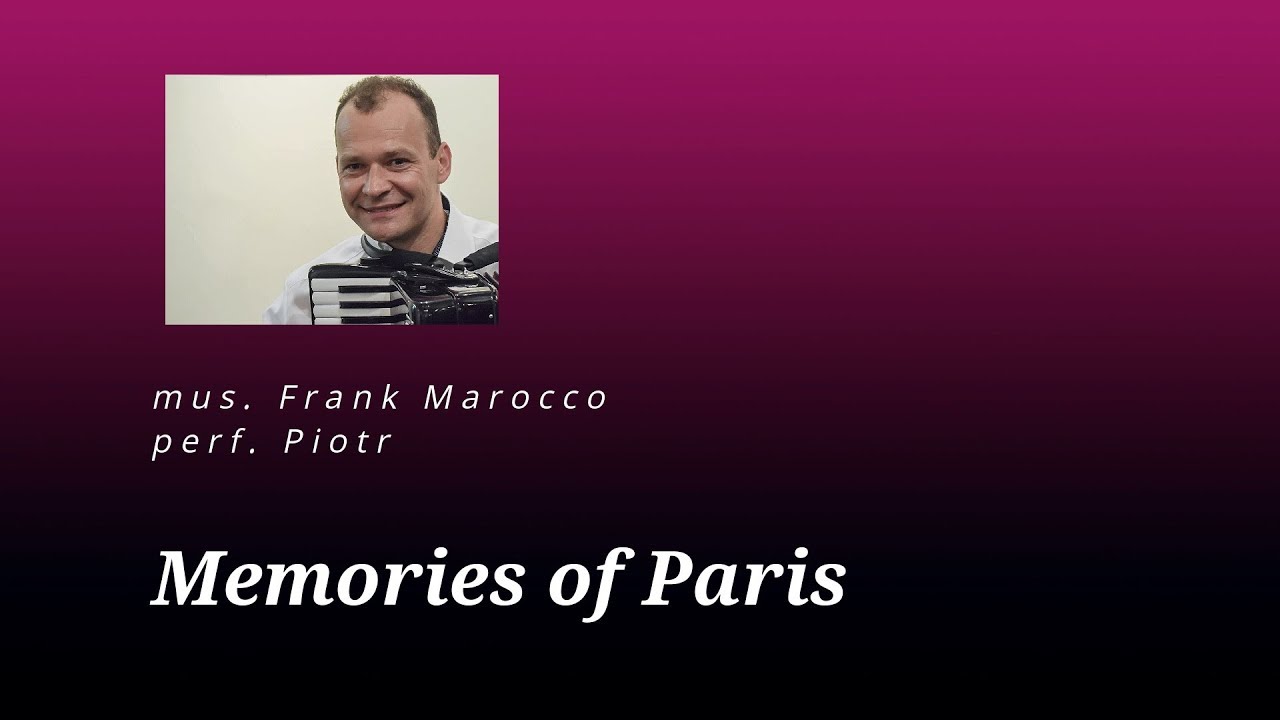 Memories of Paris - mus. Frank Marocco - played by Piotr on Victoria