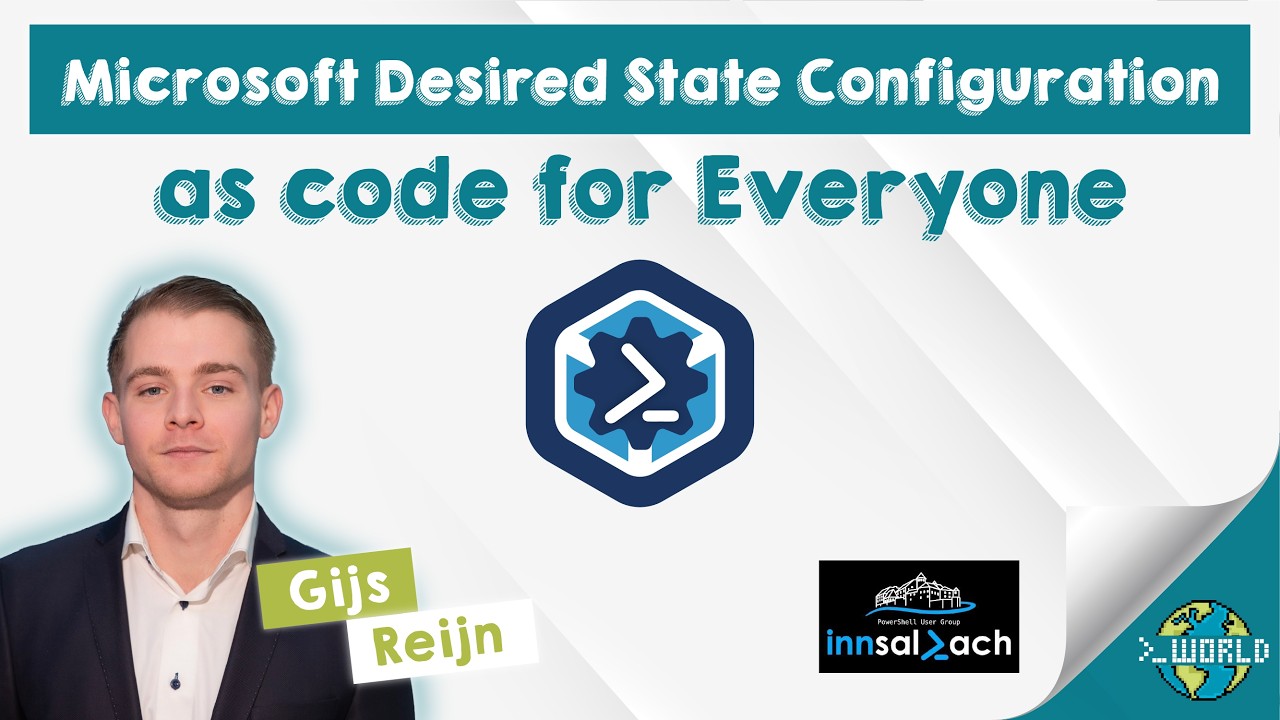 Microsoft Desired State Configuration as code for Everyone - Gijs Reijn