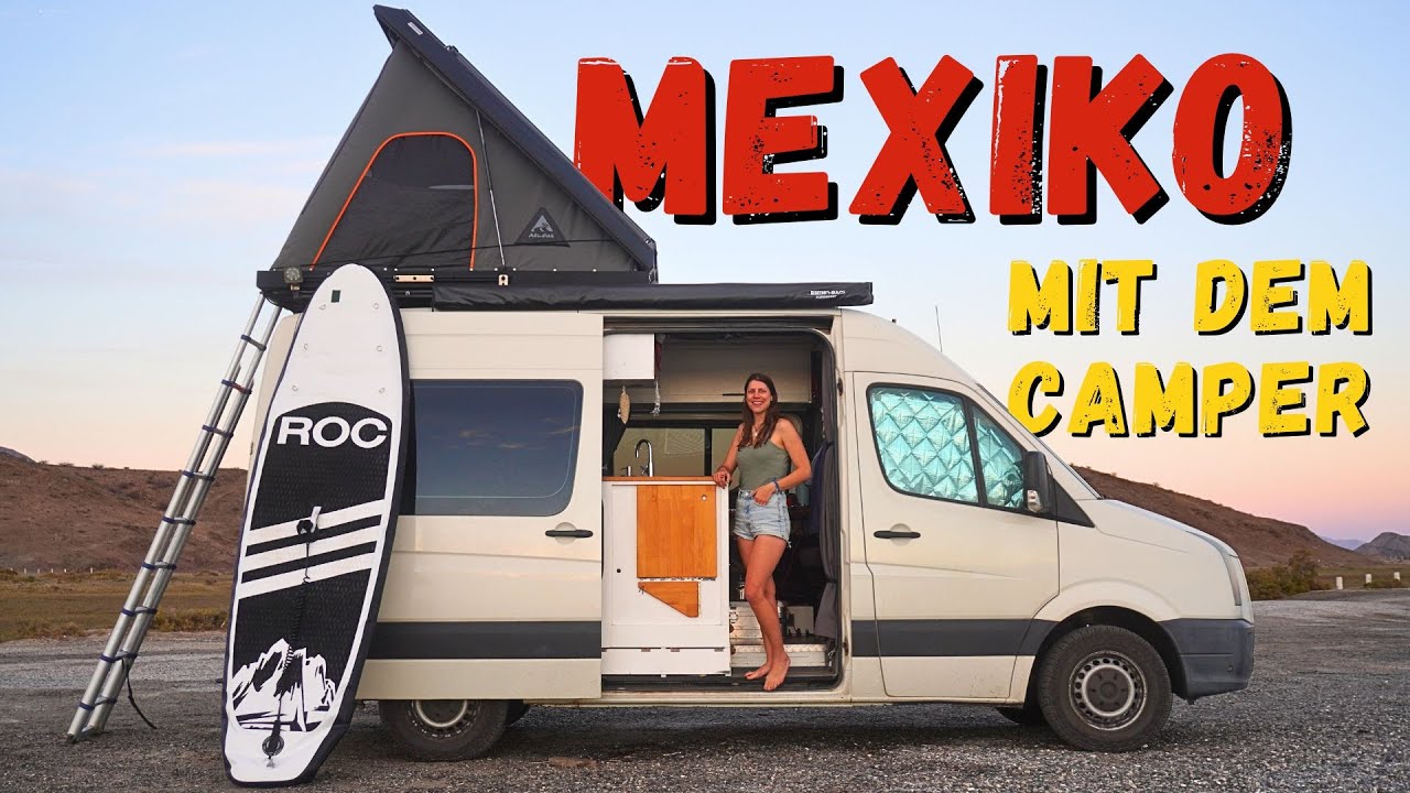 Wir Leben im CAMPER in MEXIKO | Vanlife Mexiko