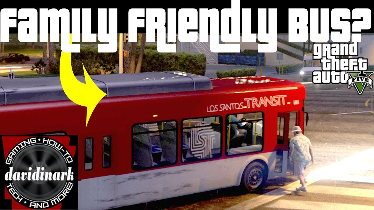 GTA V - Family Friendly Bus Driver! FAMILY FRIENDLY Mod for GTA V.