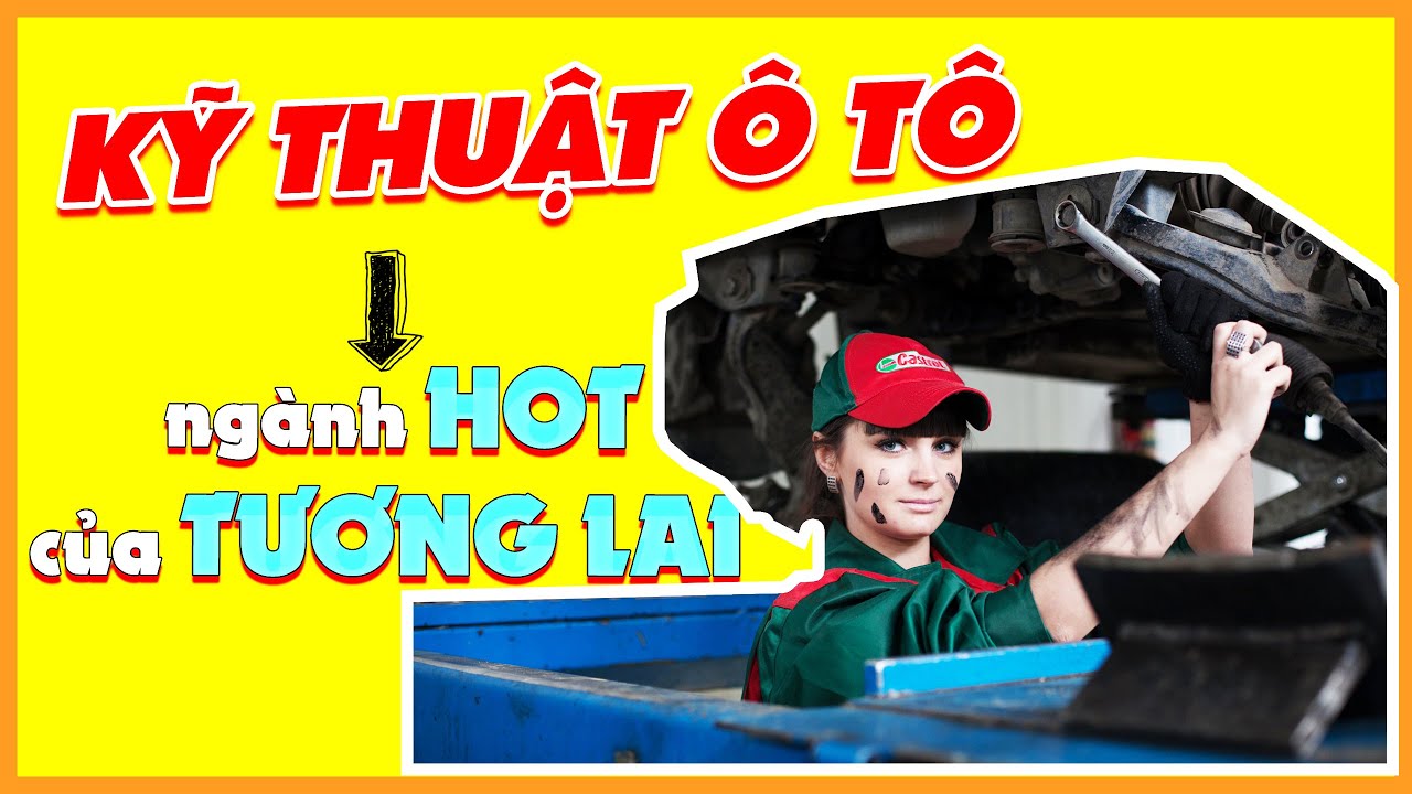Review Ngành Công Nghệ Kỹ Thuật Ô Tô: Học Gì? Ra Trường Làm Gì? | SuperTeo