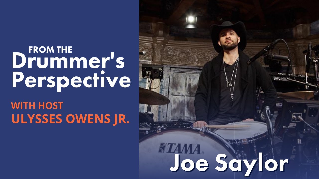 JOE SAYLOR + Ulysses Owens Jr. | From The Drummer's Perspective Ep. 12
