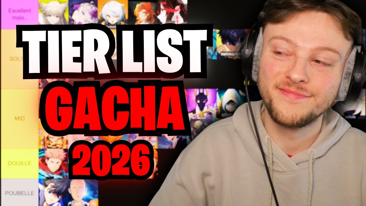 TIER LIST ULTIME GACHA 2026 | LES MEILLEURS ET LES PIRES JEUX MOBILES !