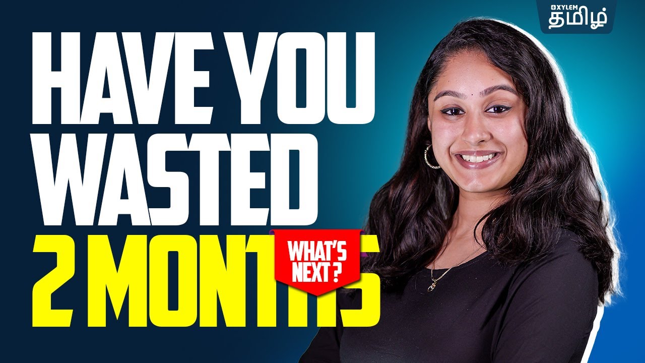 Have You Wasted 2 Months ? What's Next ? | Shruthi maam | Xylem NEET Tamil