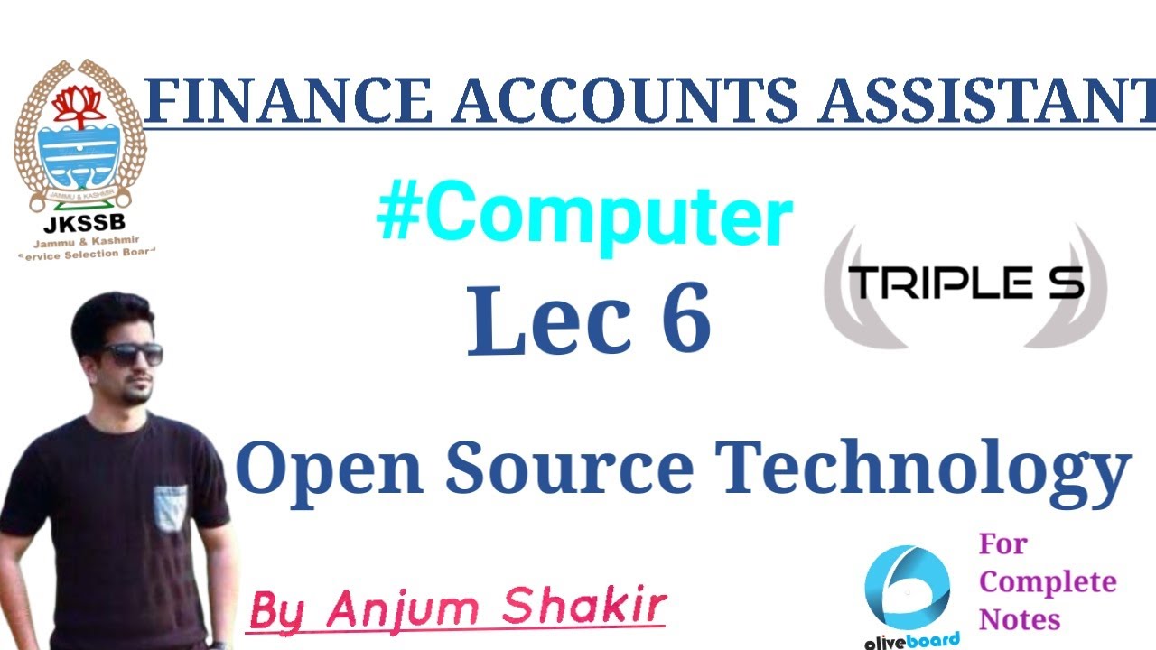 Lecture 6 : Concept of Open Source Technology by Anjum Sir for JKSSB Exams
