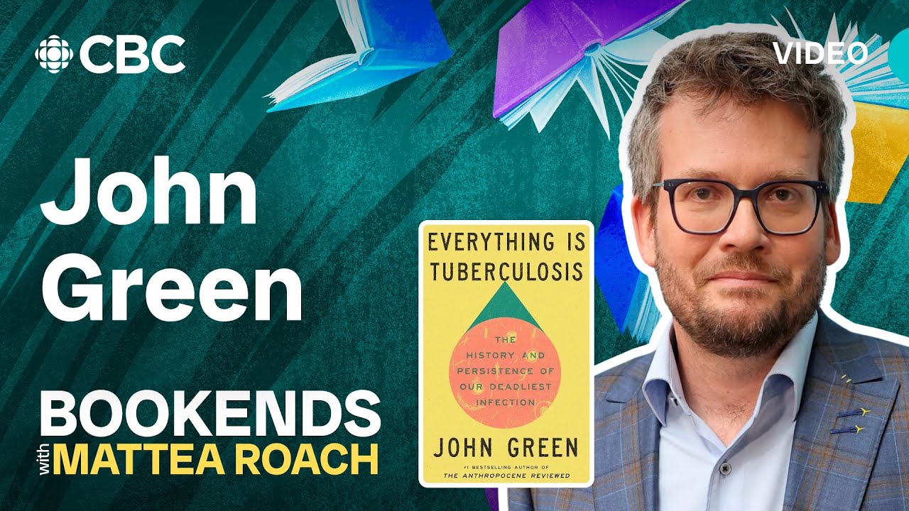 Yes, tuberculosis is still a thing &mdash; John Green tells us why