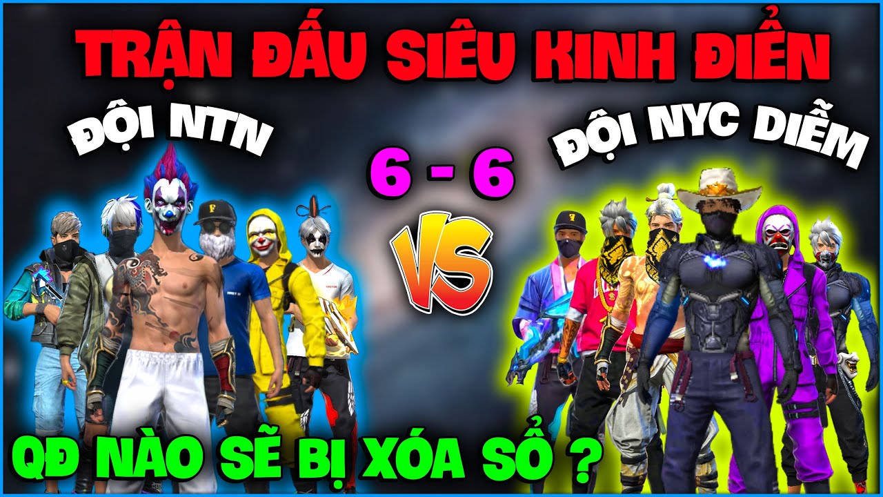 Trận Đấu Siêu Kinh Điển 6VS6 Giữa Team NTN - Team NYC Ngọc Diễm , QĐ Nào Sẽ Bị Xoá Sổ ???