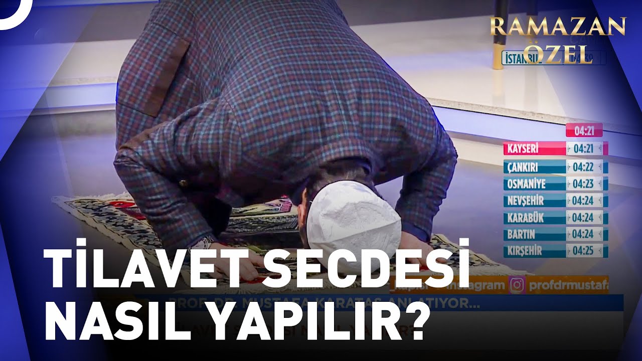 Tilavet Secdesi Nasıl Yapılır? | Prof. Dr. Mustafa Karataş ile Sahur Vakti