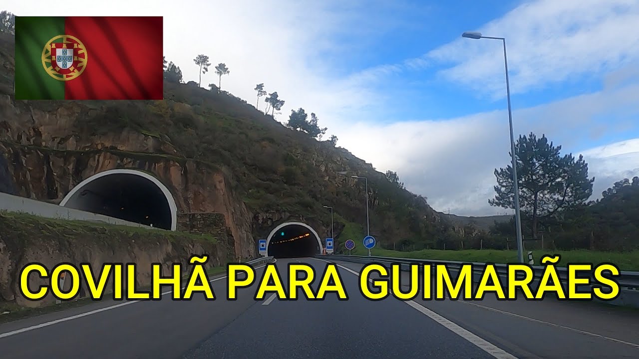 COMO SÃO AS AUTO ESTRADAS EM PORTUGAL DIRIGINDO DE COVILHÃ PARA GUIMARÃES T3ep.63 PORTUGAL