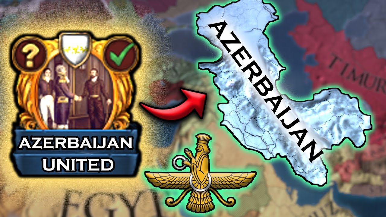 You Have To Try Zoroastrian AZERBAIJAN In EU4 Europa Expanded!
