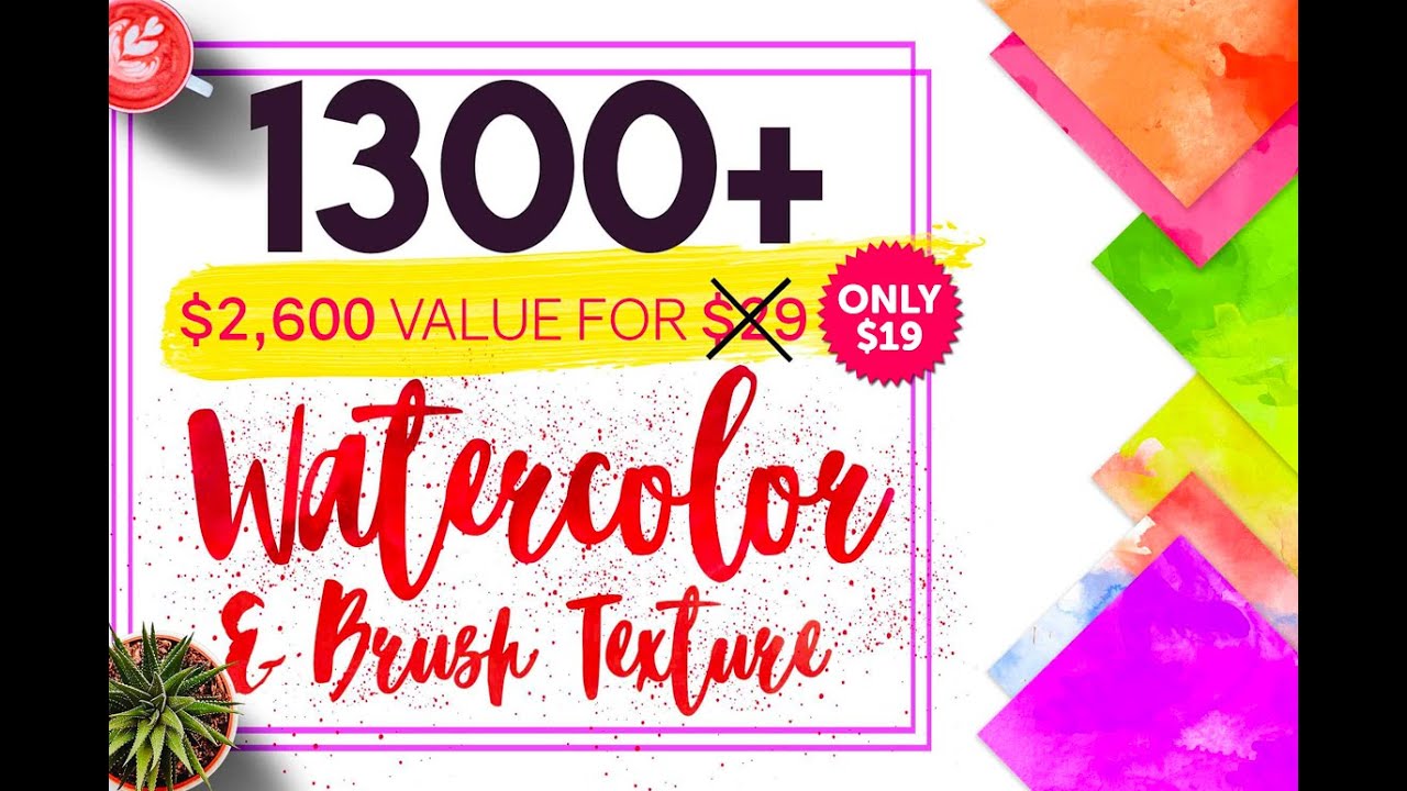 Watercolor & Brush Texture Pack Only $19