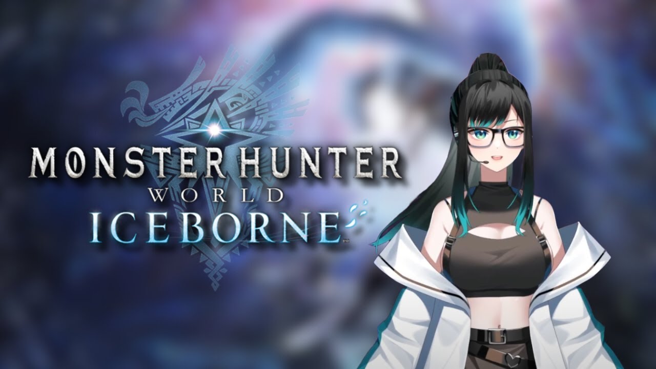 【Monster Hunter: World】More Iceborne Prep | Jaehui Park / 재희박 / ジェヒ・パク【ENVTuber】