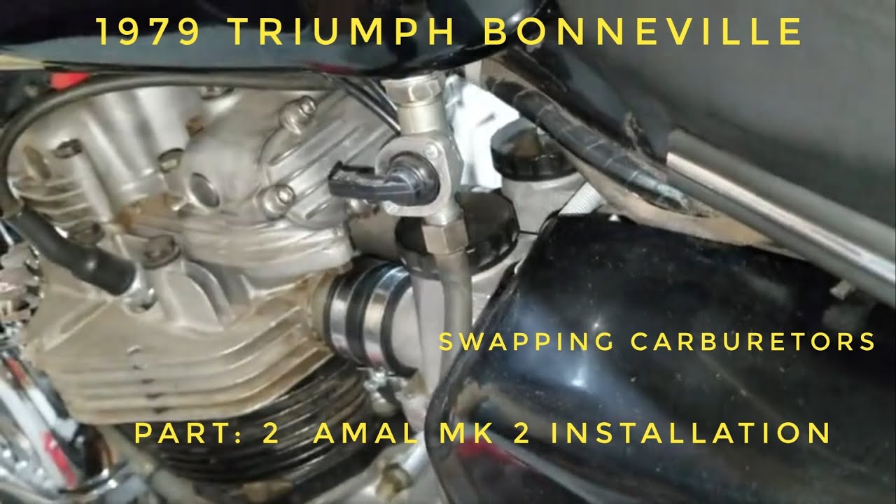 1979 Triumph Bonneville 750cc, Swapping carburetors Part: 2 Amal Mk 2 Installation