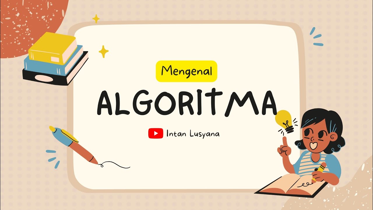 Mengenal Algoritma | Materi IKM Mapel Informatika SMP Kelas 7