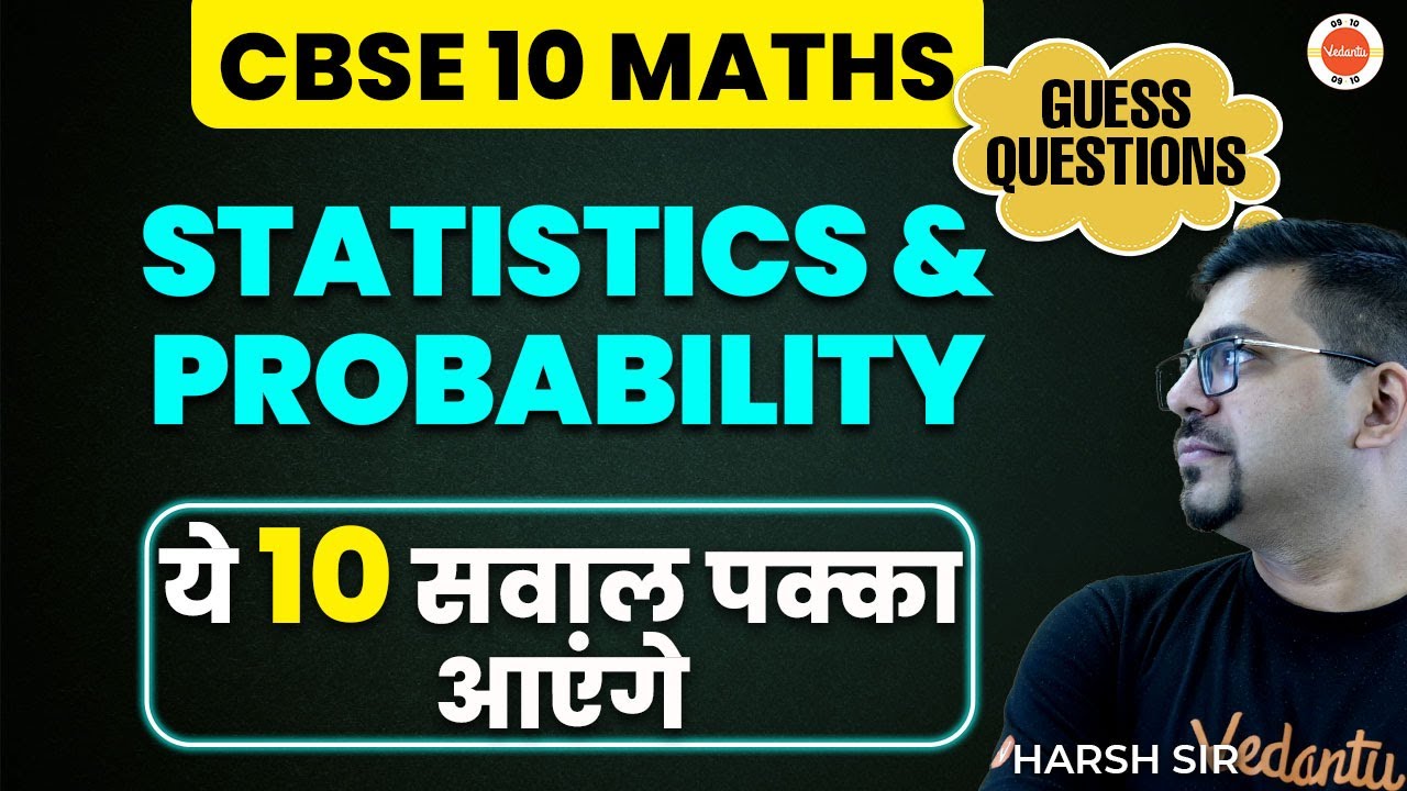 10 Most Important Questions Statistics & Probability  Class 10 CBSE Harsh Sir @Vedantu9_10