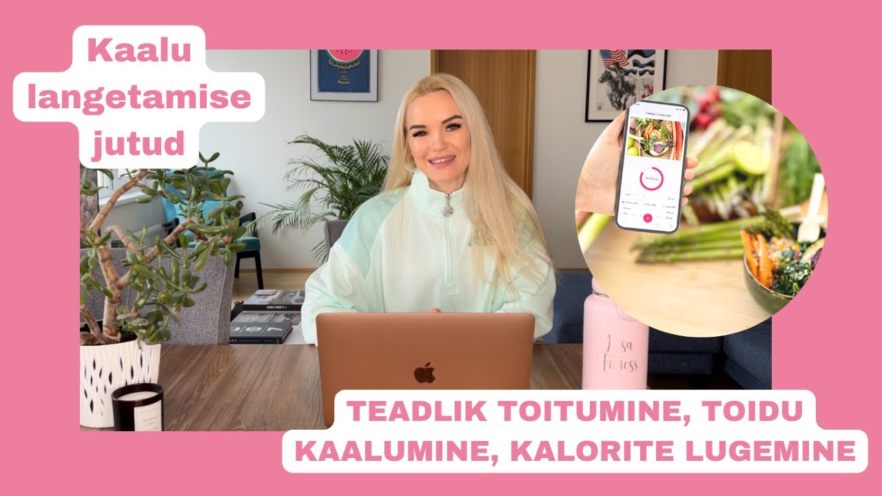 Miks kehakaal t&otilde;useb? Kaalu langetamise p&otilde;hit&otilde;ed, kalorid ja toidu kaalumine.