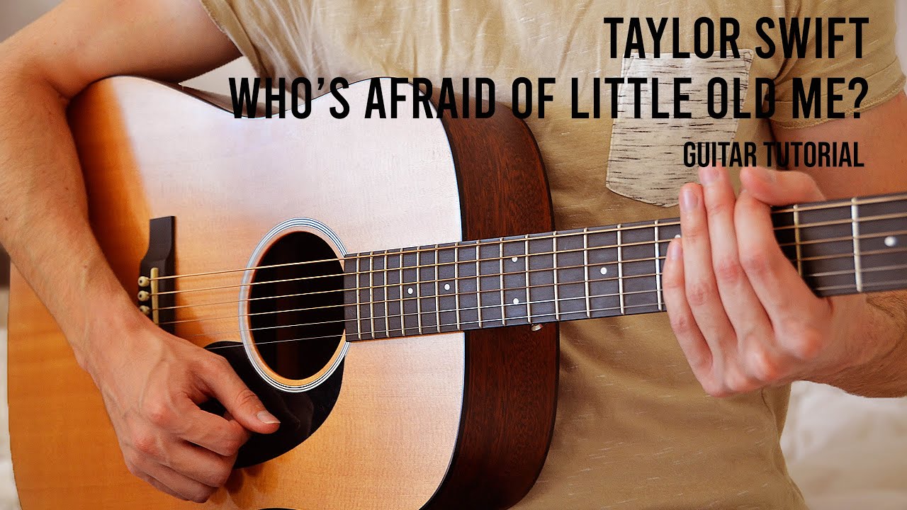Taylor Swift - Who’s Afraid of Little Old Me? EASY Guitar Tutorial With Chords / Lyrics