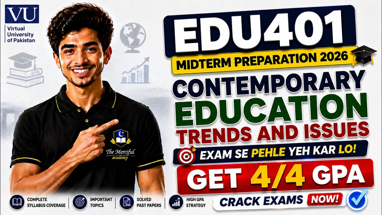 EDU401 Midterm Preparation 2026 | Edu401 Midterm Paper 2026 | By The Merciful Academy