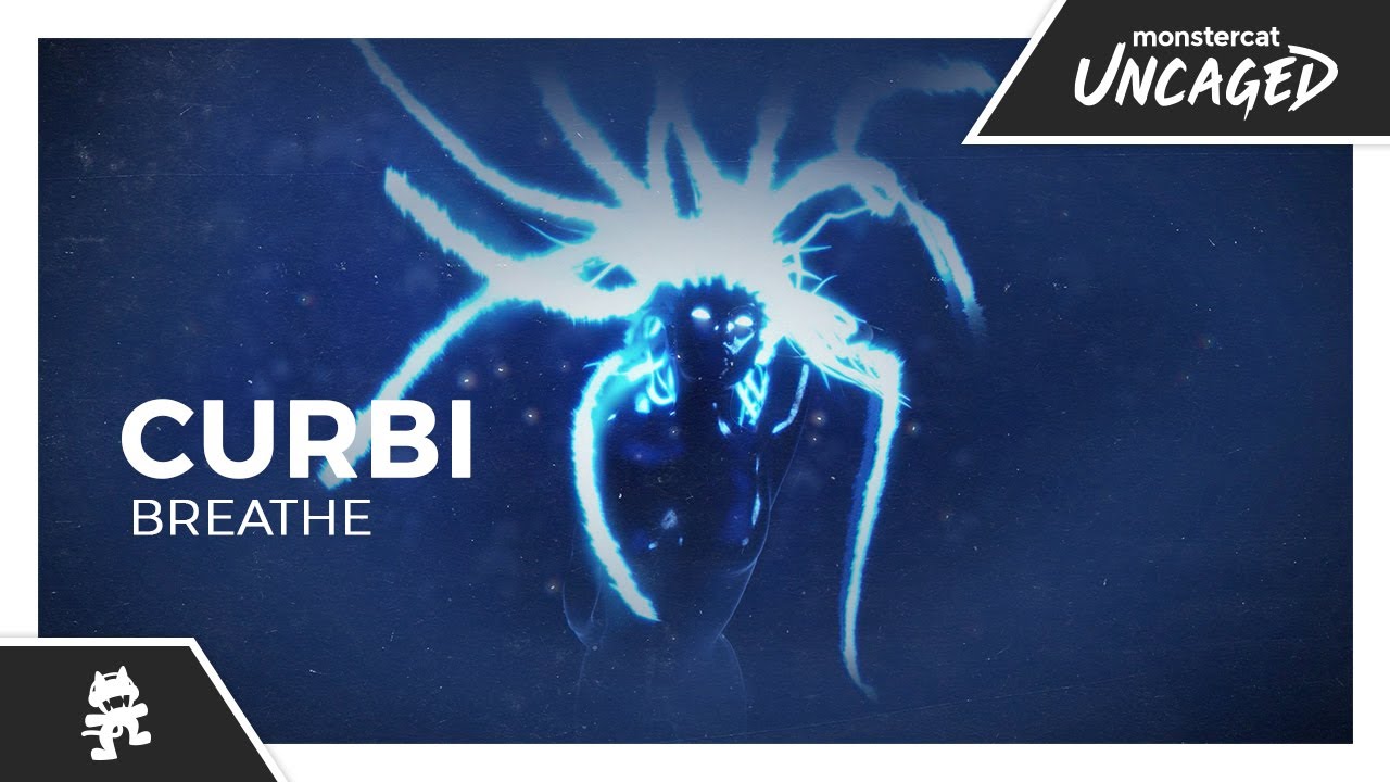 Curbi - Breathe [Monstercat Release]