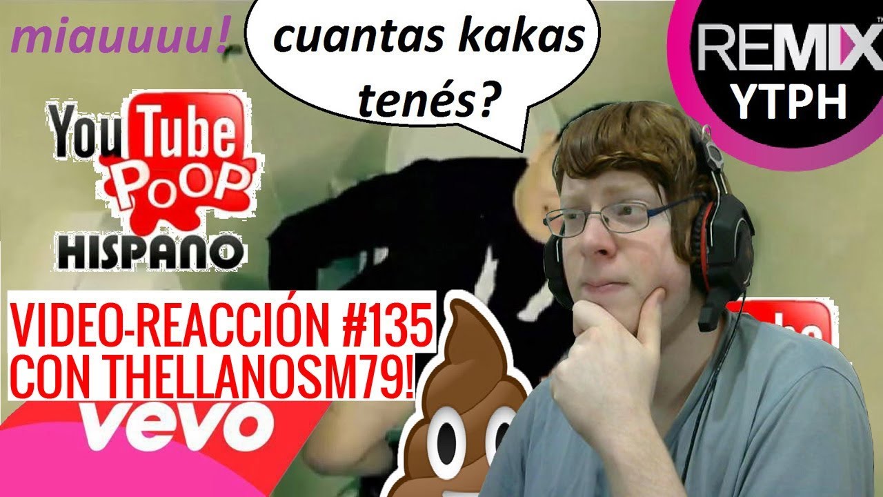 Video-Reacción #135 [PSYTP] YTPH Remix: El Sorete De Pe EssE [con TheLlanosM79]