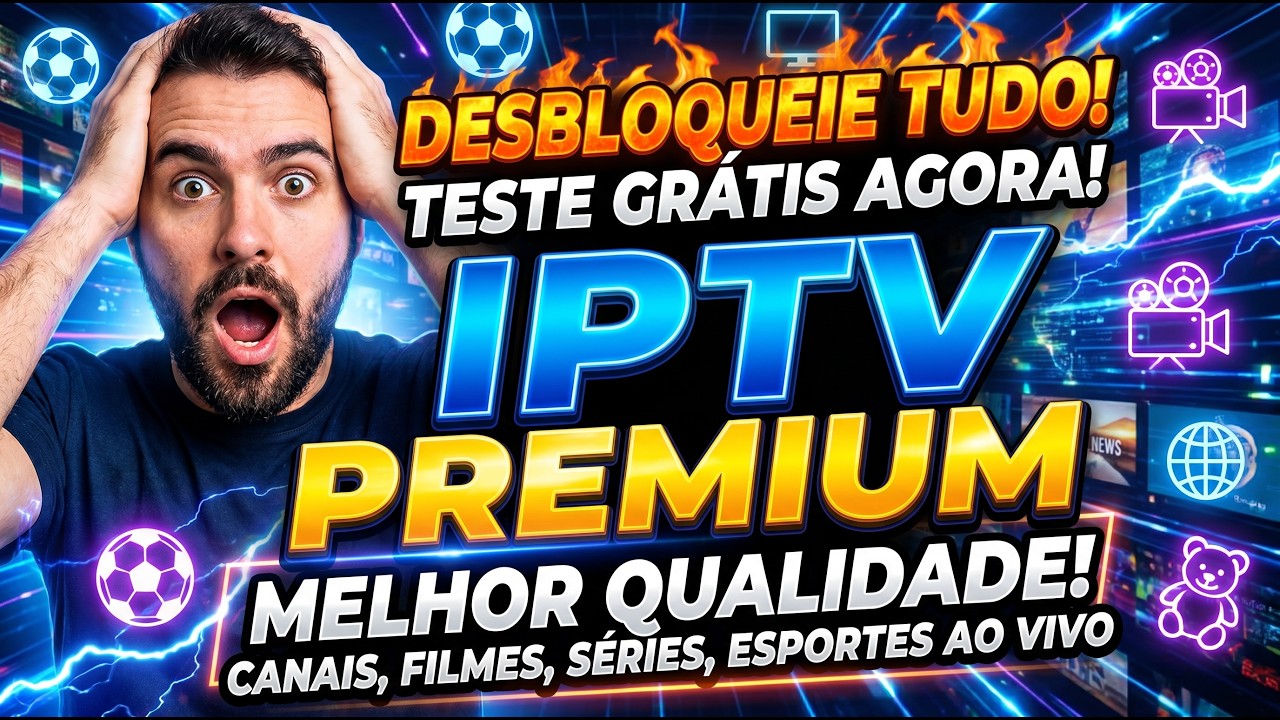🔴 TESTE GRATIS! MELHOR GRADE DE CANAIS IPTV DE 2026/ VALOR JUSTO!