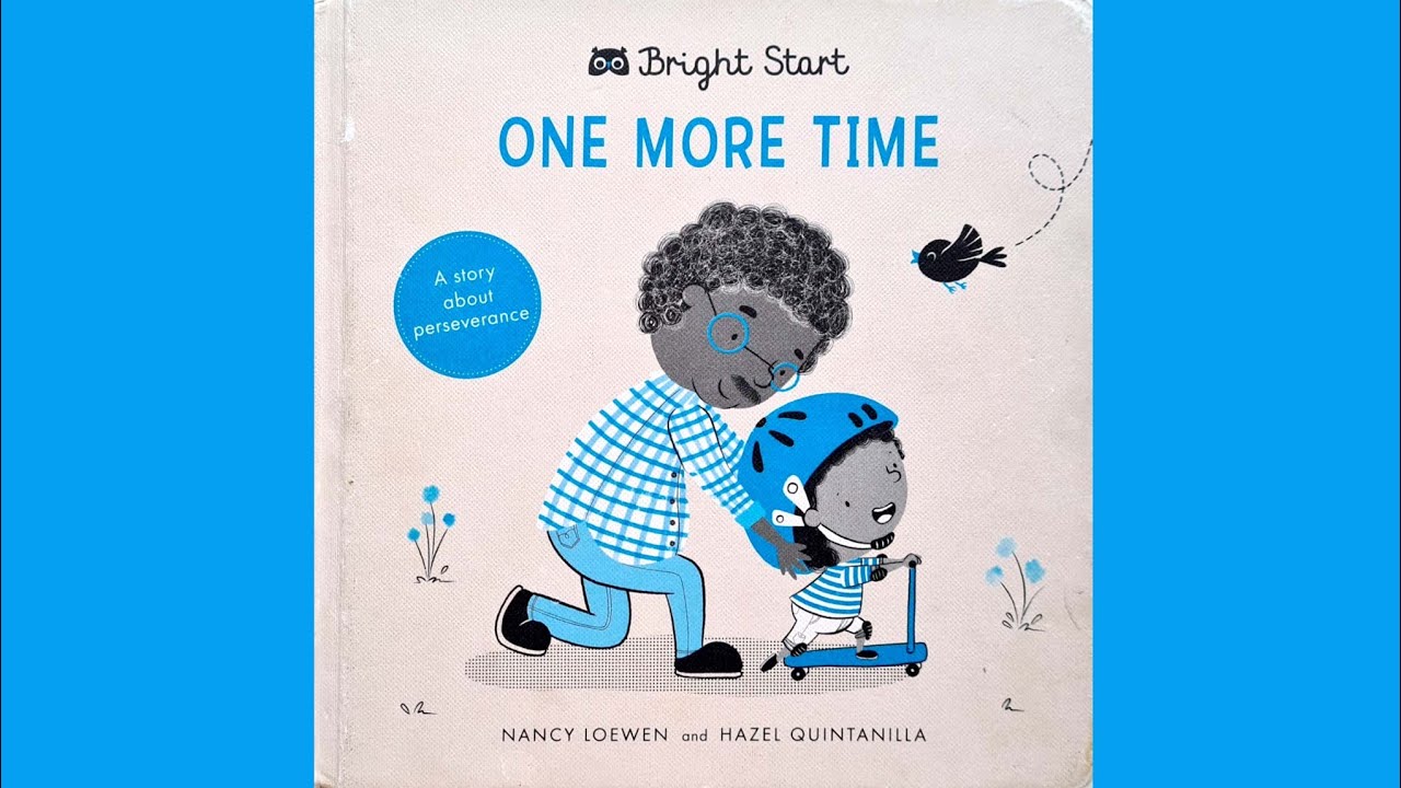 🛴One more time🛴Toddler Book🛴Children Book 🛴A story about perseverance🛴Read Aloud 🛴