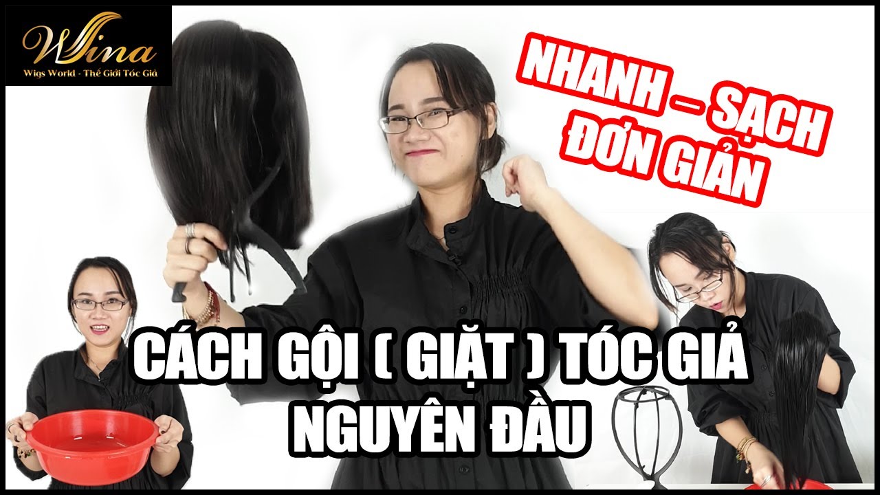 Hướng dẫn gội tóc giả nguyên đầu | Giặt tóc thật nguyên đầu