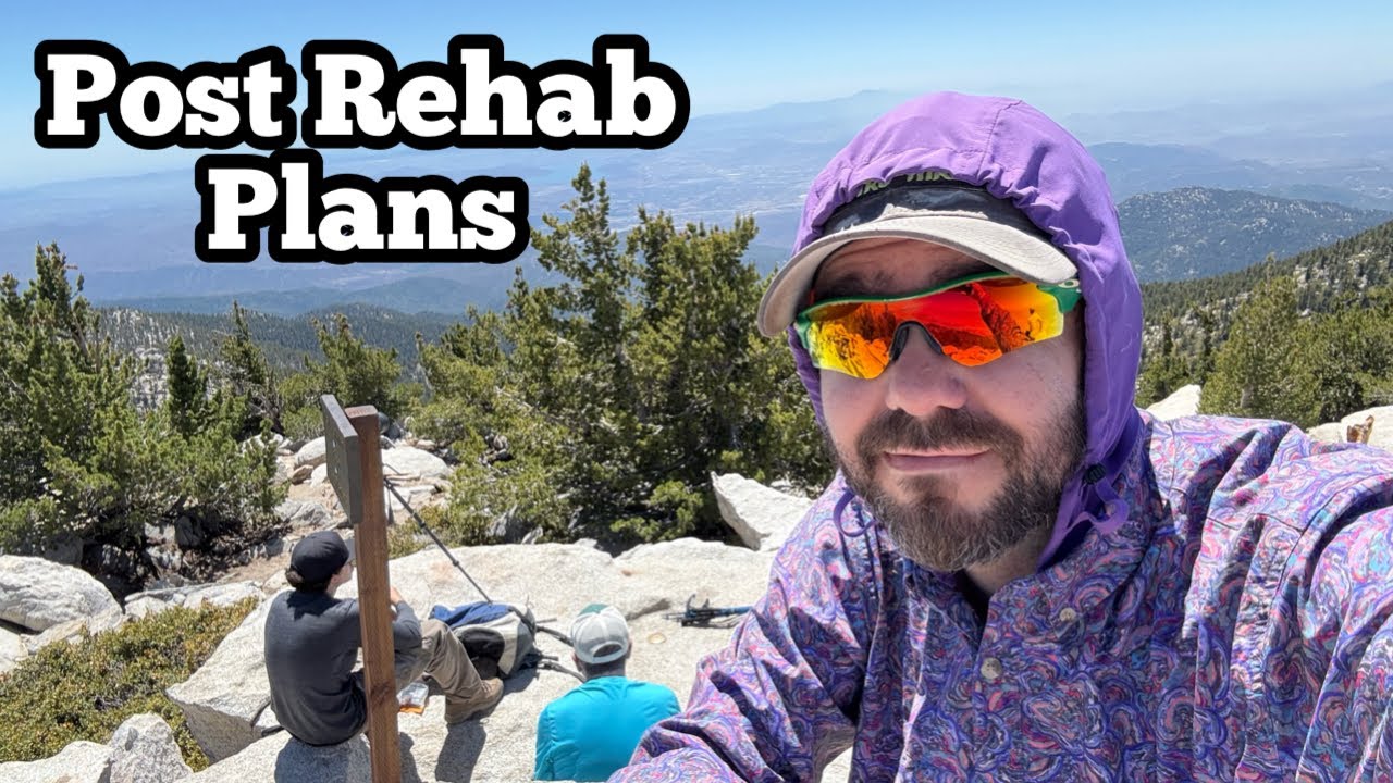 Rehab & Planning Update While Hiking San Jacinto | Sierra Big SEKI, Arizona Trail, Bikepacking