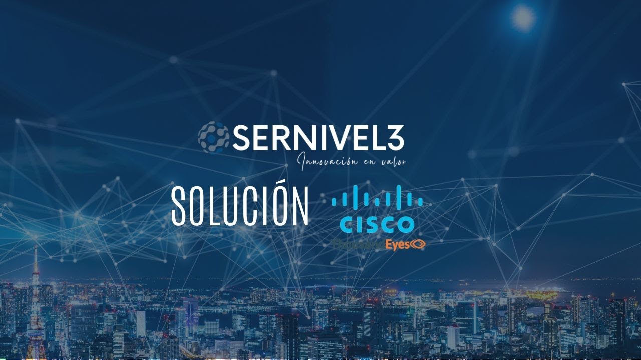 Sernivel3 | Solución Thousand Eyes | CISCO