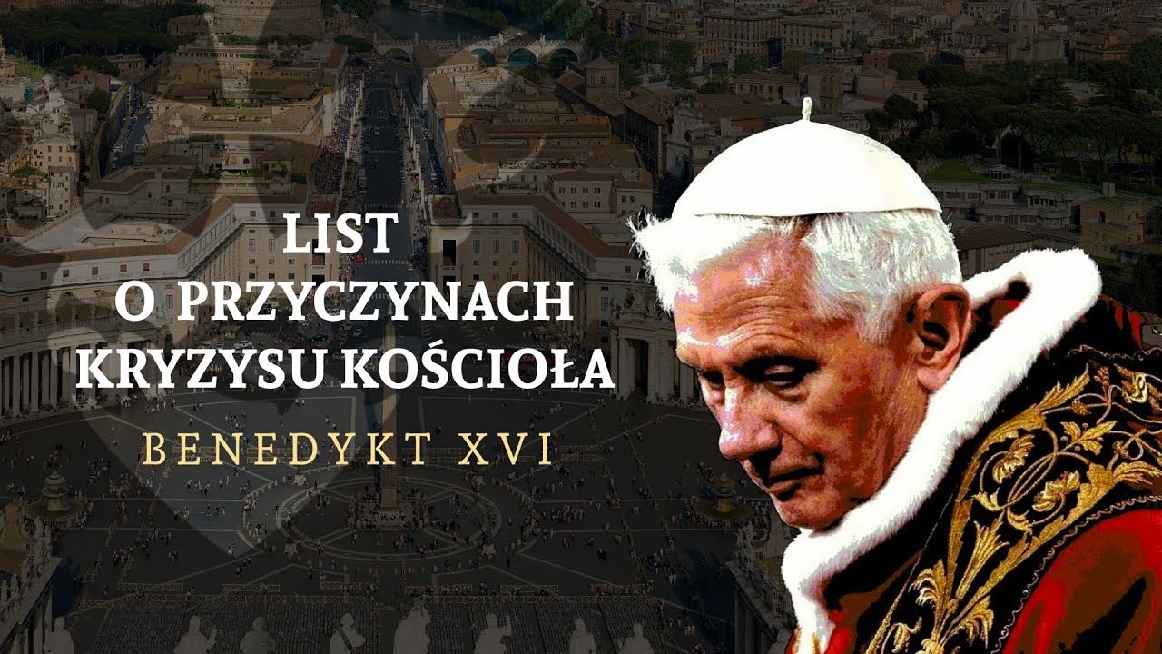 Benedykt XVI – List o przyczynach kryzysu Kościoła (2019)
