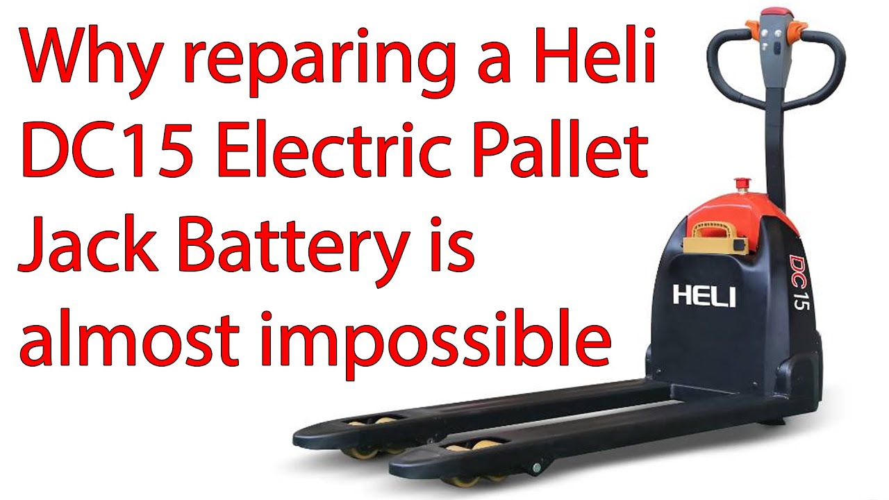 Why reparing a Heli DC15 Electric Pallet Jack Battery is almost impossible