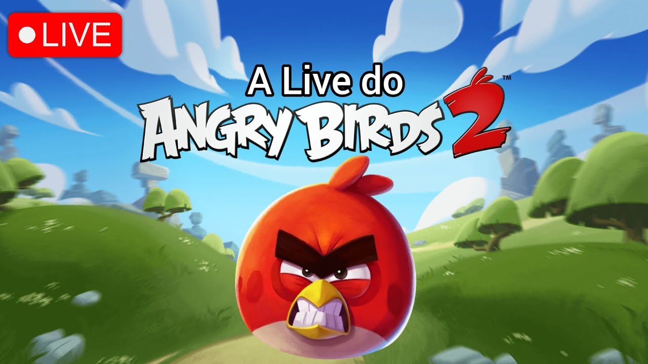 A Live do Angry Birds 2